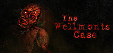 韦尔蒙特农场案件/The Wellmonts Case 截图