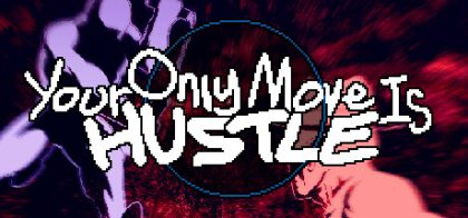 你唯一能做的就是奋斗/Your Only Move Is HUSTLE