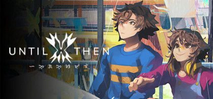 直到那时/Until Then