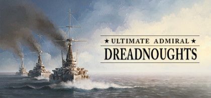 终极海军上将：无畏舰/Ultimate Admiral: Dreadnoughts