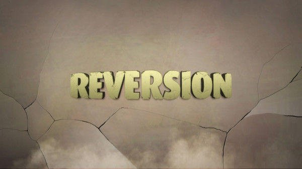 逆转：第一章 - 逃脱/Reversion - The Escape (1st Chapter) 截图