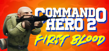 突击队英雄2：第一滴血/Commando Hero 2 : First Blood 截图
