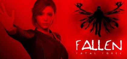 堕落者/FALLEN: FATAL FORCE