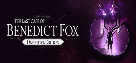 本尼迪克特福克斯的最后一案/The Last Case of Benedict Fox Definitive Edition 截图