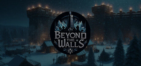 城墙之外/Beyond The Walls 截图
