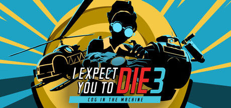 我希望你去死3/I Expect You To Die 3: Cog in the Machine 截图