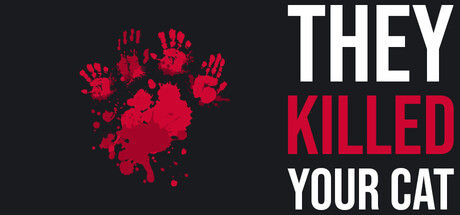 他们杀了你的猫/They Killed Your Cat 截图