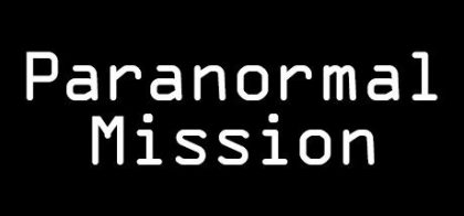 灵异任务/Paranormal Mission