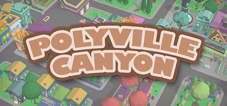Polyville Canyon 截图