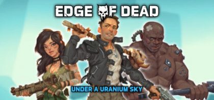 死亡边缘：铀空天下/Edge Of Dead: Under A Uranium Sky