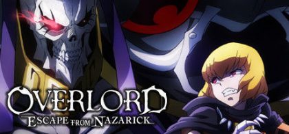 不死之王：逃离纳萨力克/OVERLORD: ESCAPE FROM NAZARICK