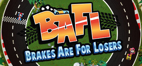 BAFL：弱鸡才刹车/BAFL - Brakes Are For Losers 截图