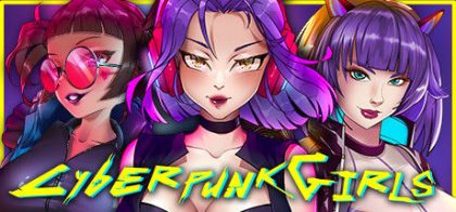 赛博朋克女孩/Cyberpunk Girls