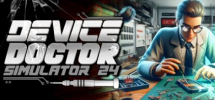 设备医生模拟器2024/Device Doctor Simulator 2024
