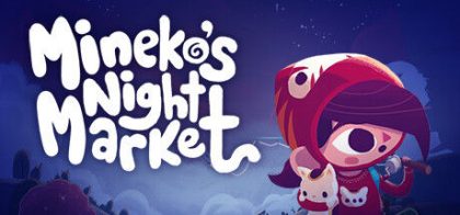 美猫子的夜市/Mineko's Night Market