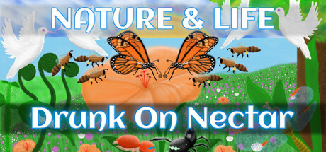 Nature And Life - Drunk On Nectar 截图