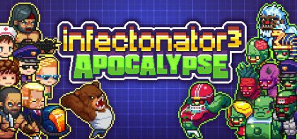 传染恐慌3：启示录/Infectonator 3: Apocalypse