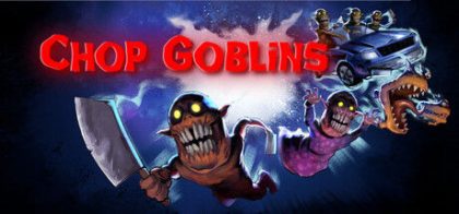 剁手哥布林/Chop Goblins