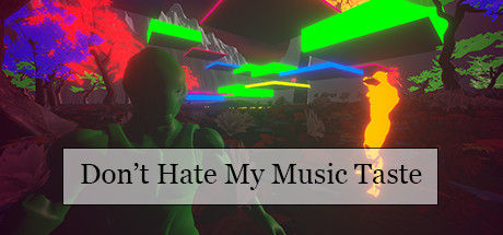 不要讨厌我的音乐品味/Don't Hate My Music Taste 截图