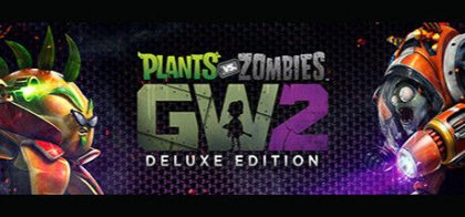 Plants vs. Zombies™ Garden Warfare 2:豪华版