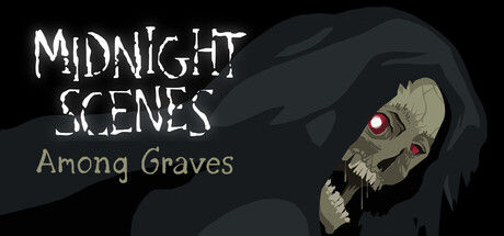 Midnight Scenes: Among Graves 截图
