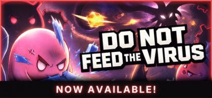 请勿投喂病毒 - 增量放置版/DO NOT FEED THE VIRUS - Incremental