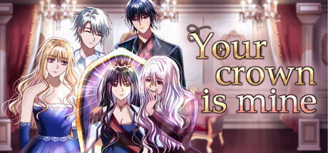 Your Crown Is Mine 截图